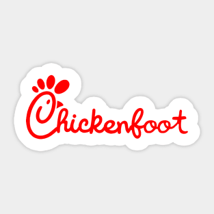 Chicks love Chickenfoot Sticker